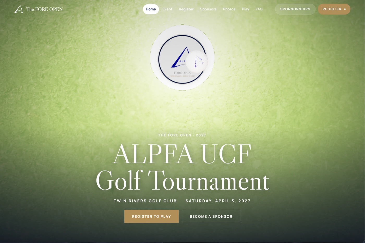 The FORE OPEN website home page: an ALPFA golf ball on the green above the title ALPFA UCF Golf Tournament, Twin Rivers Golf Club, April 3, 2027